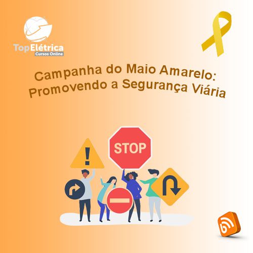 maio amarelo - Top Elétrica Treinamentos