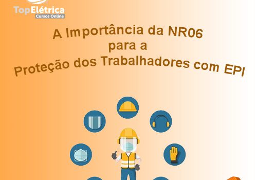 A importância da NR06 - Top Elétrica