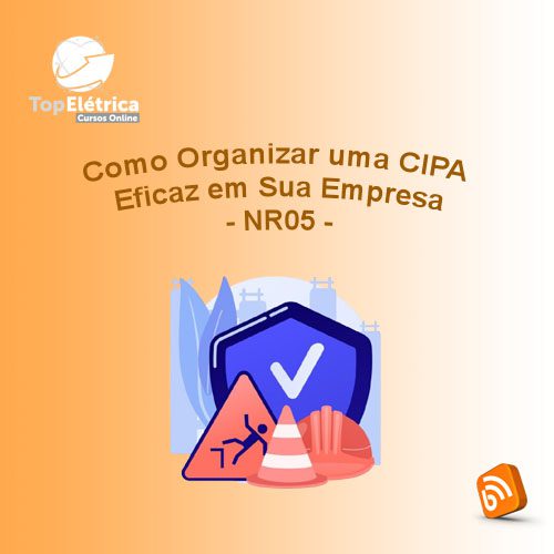 Como Organizar uma CIPA Eficaz em Sua Empresa