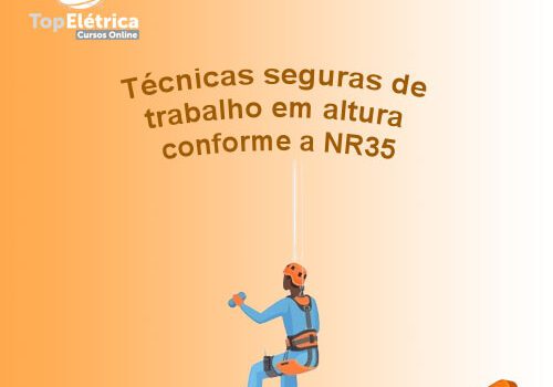 Técnicas seguras de trabalho em altura conforme a NR35