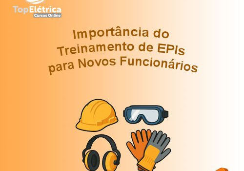 Importância do Treinamento de EPIs para Novos Funcionários
