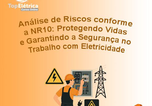 Análise de Riscos conforme a NR10:
