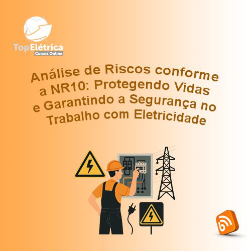 Análise de Riscos conforme a NR10: