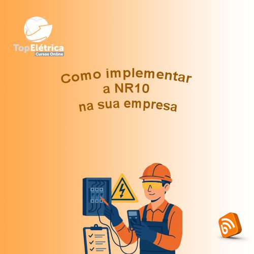 Como implementar a NR10 na sua empresa